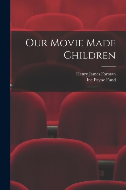 Our Movie Made Children (Paperback)