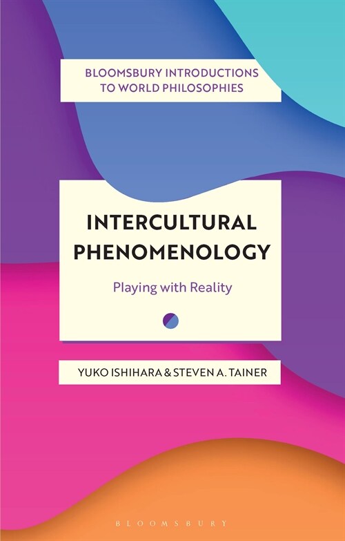 Intercultural Phenomenology : Playing with Reality (Paperback)