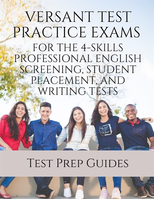 Versant Test Practice Exams for the 4-Skills Professional English Screening, Student Placement, and Writing Tests with Answers and Free mp3s (Paperback)