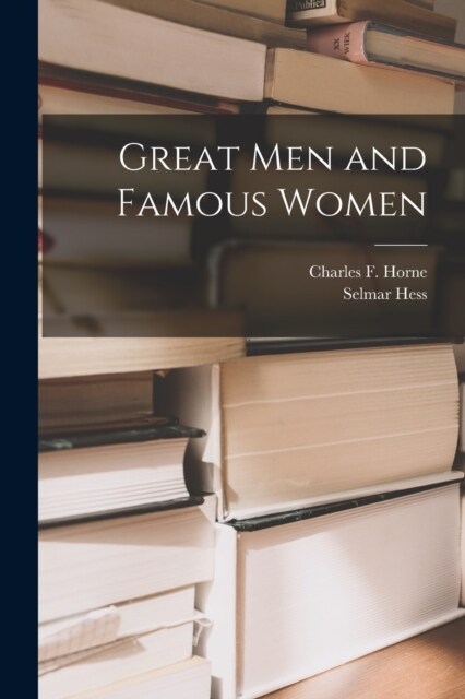 Great Men and Famous Women (Paperback)