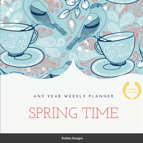 Spring Time: Any year weekly planner (Paperback)