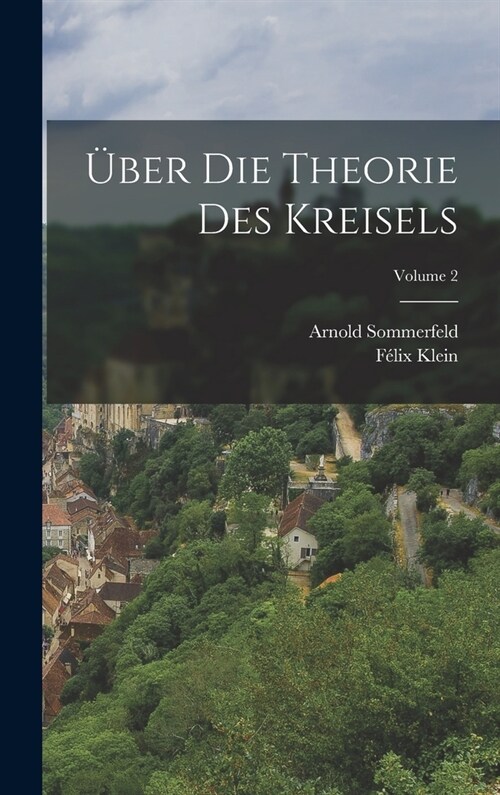 ?er Die Theorie Des Kreisels; Volume 2 (Hardcover)