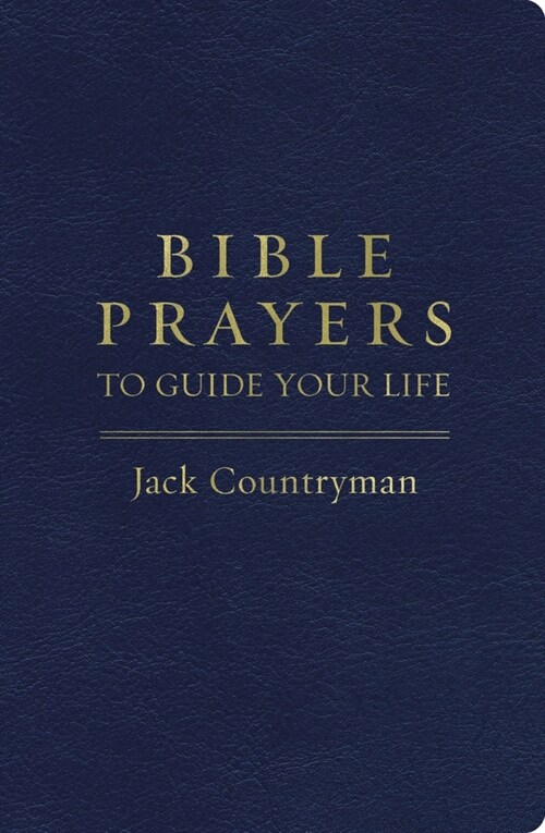 Bible Prayers to Guide Your Life (Imitation Leather)