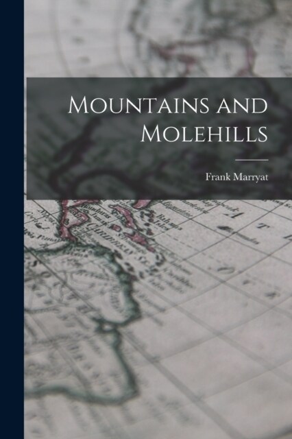 Mountains and Molehills (Paperback)