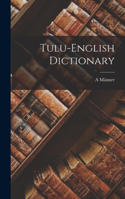 Tulu-English Dictionary (Hardcover)