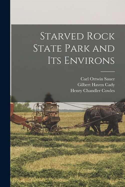 Starved Rock State Park and Its Environs (Paperback)