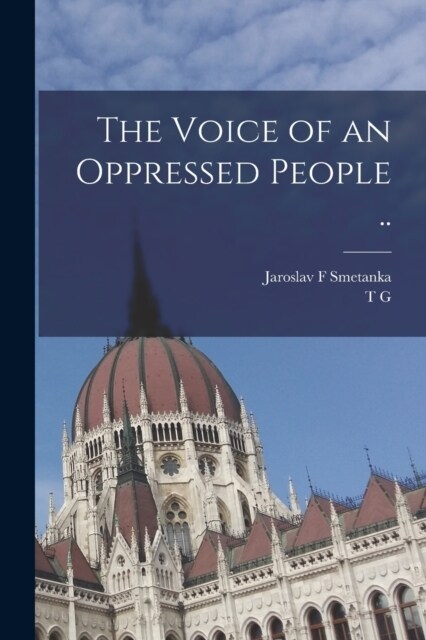 The Voice of an Oppressed People .. (Paperback)