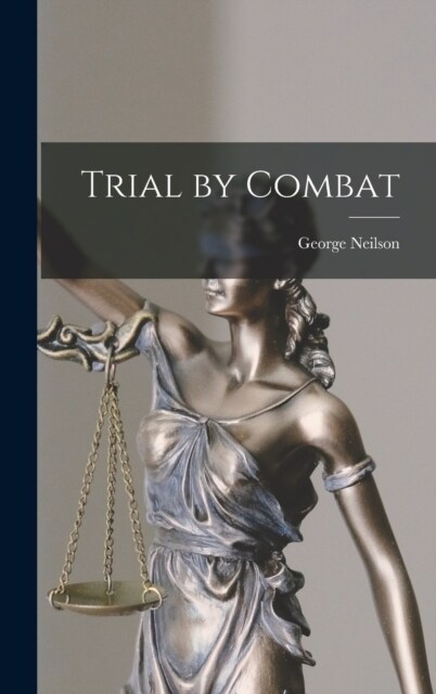 Trial by Combat (Hardcover)