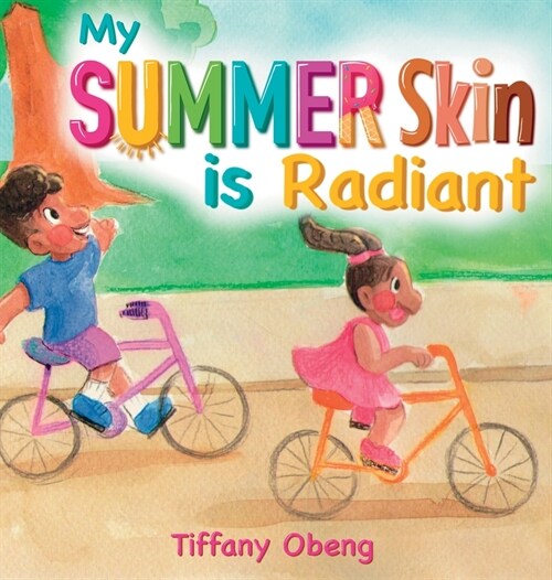 My Summer Skin is Radiant (Hardcover)