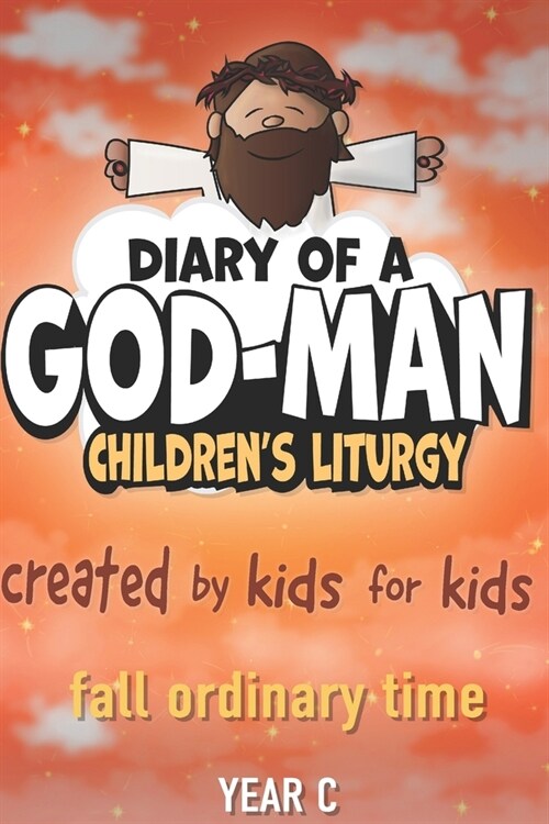 Diary of A God-Man: Fall Ordinary Time (Paperback)