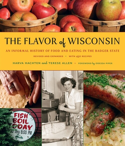 The Flavor of Wisconsin: An Informal History of Food and Eating in the Badger State (Paperback, 2)