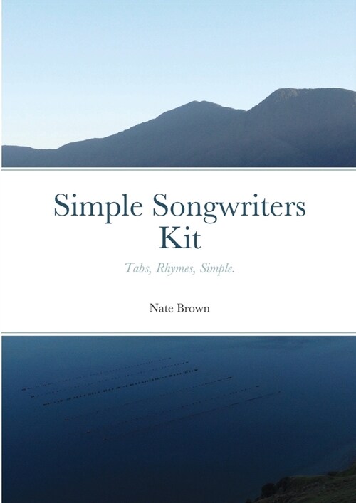 Simple Songwriters Kit: Tabs, Rhymes, Simple. (Paperback)