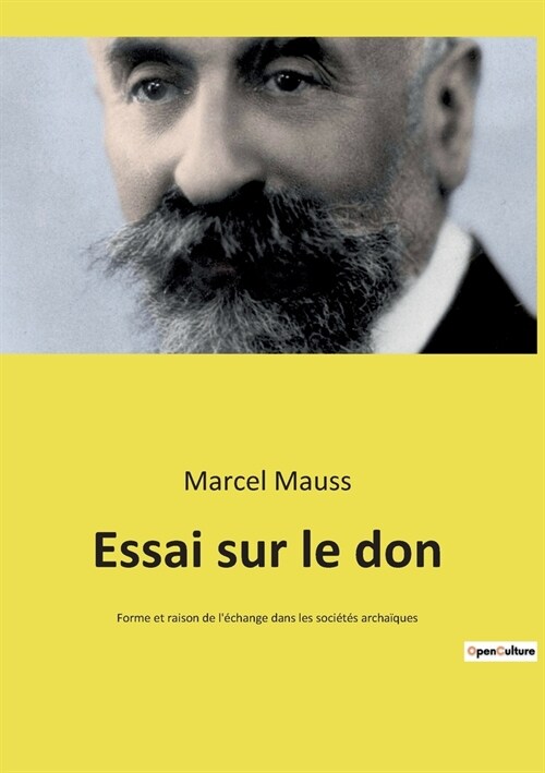 Essai sur le don: Forme et raison de l?hange dans les soci?? archa?ues (Paperback)