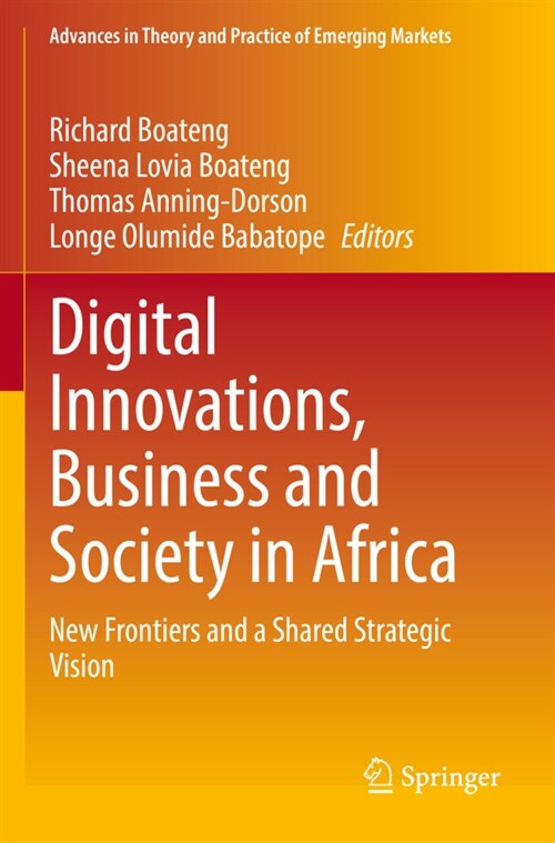 Digital Innovations, Business and Society in Africa: New Frontiers and a Shared Strategic Vision (Paperback, 2022)