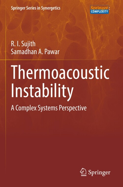 Thermoacoustic Instability: A Complex Systems Perspective (Paperback, 2021)