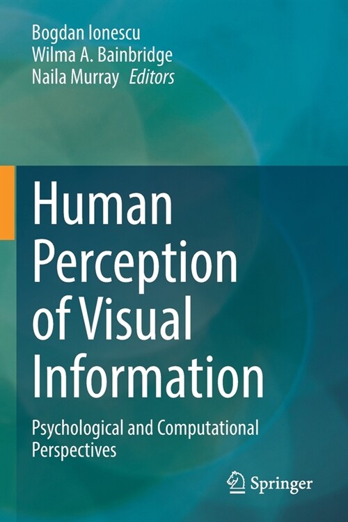 Human Perception of Visual Information: Psychological and Computational Perspectives (Paperback, 2022)