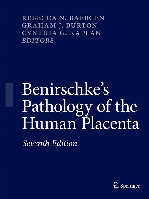 Benirschkes Pathology of the Human Placenta (Paperback, 7, 2022)