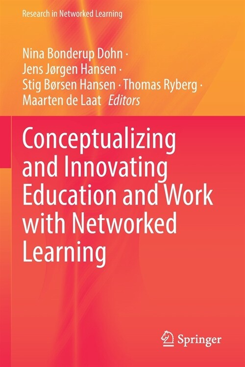 Conceptualizing and Innovating Education and Work with Networked Learning (Paperback, 2021)