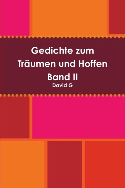 Gedichte zum Tr?men und Hoffen Band 2 (Paperback)