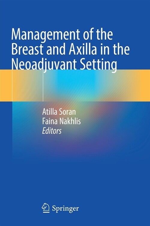 Management of the Breast and Axilla in the Neoadjuvant Setting (Paperback, 2022)