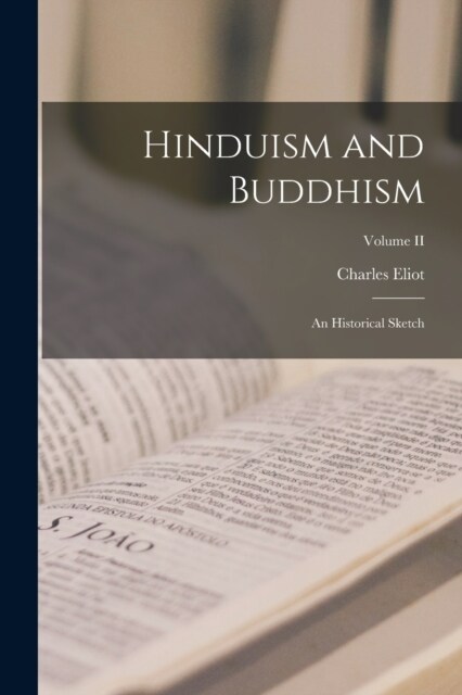 Hinduism and Buddhism: An Historical Sketch; Volume II (Paperback)