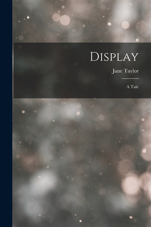 Display: A Tale (Paperback)