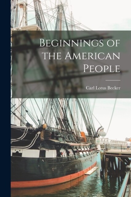 Beginnings of the American People (Paperback)