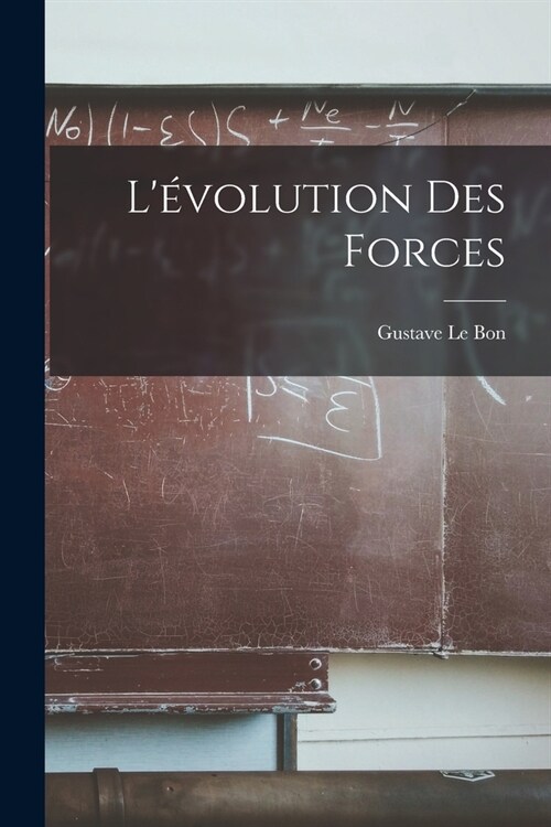 L?olution Des Forces (Paperback)