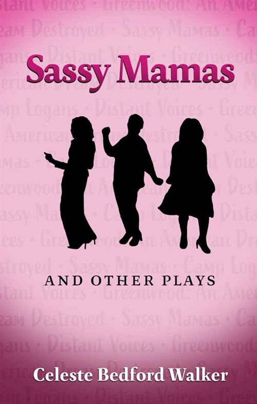 Sassy Mamas and Other Plays (Paperback)