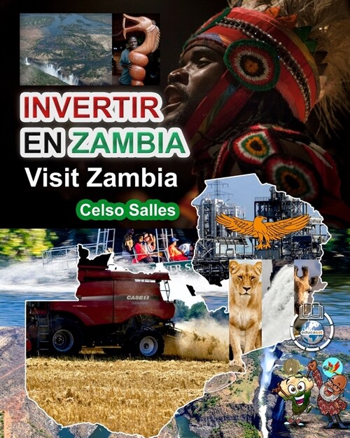 INVERTIR EN ZAMBIA - Visit Zambia - Celso Salles: Colecci? Invertir en 햒rica (Paperback)