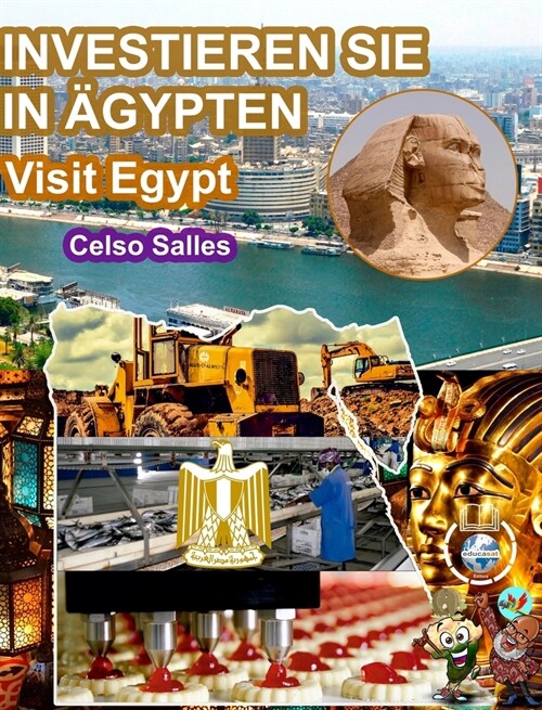 INVESTIEREN SIE IN 횳YPTEN - Visit Egypt - Celso Salles: Investieren Sie in die Afrika-Sammlung (Hardcover)