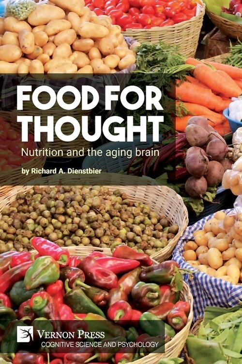 Food for thought: Nutrition and the aging brain (Paperback)