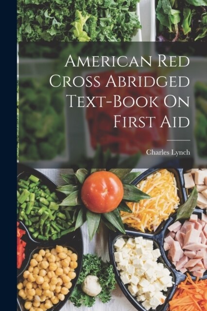 American Red Cross Abridged Text-Book On First Aid (Paperback)