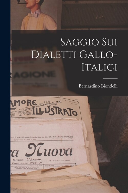 Saggio Sui Dialetti Gallo-Italici (Paperback)