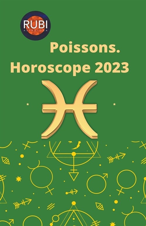 Poissons. Horoscope 2023 (Paperback)