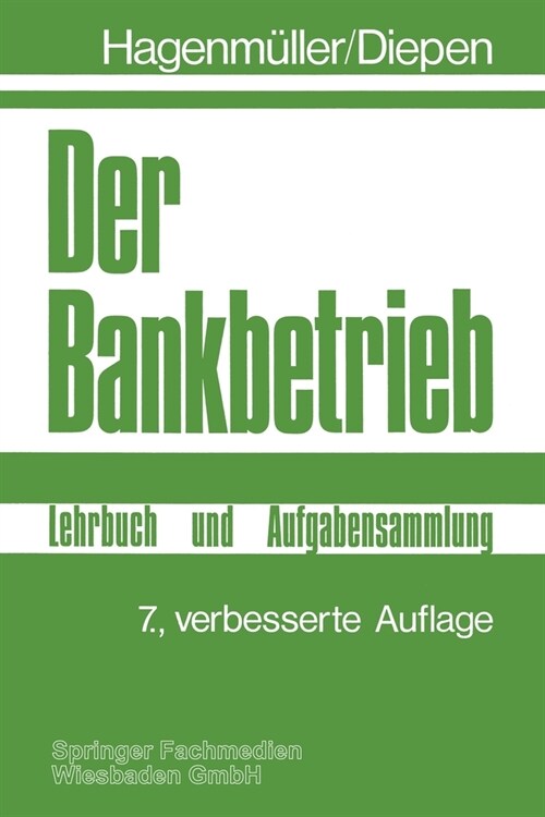 Der Bankbetrieb: Lehrbuch und Aufgabensammlung (Paperback)