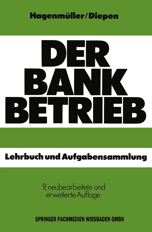 Der Bankbetrieb: Lehrbuch und Aufgabensammlung (Paperback)
