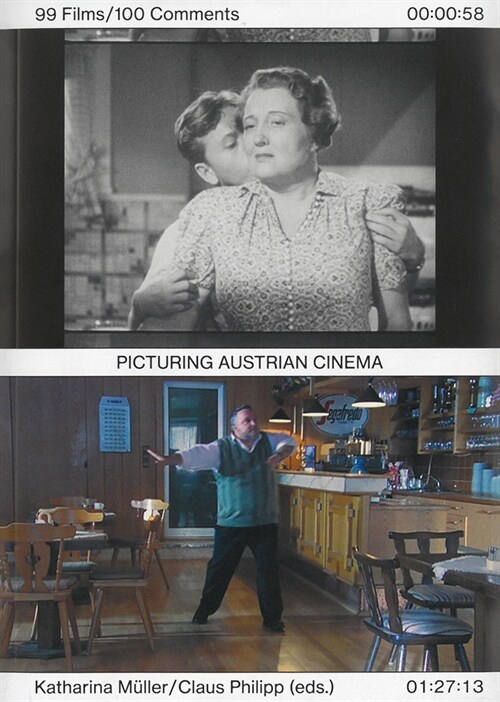 Picturing Austrian Cinema: 99 Films/100 Comments (Paperback)