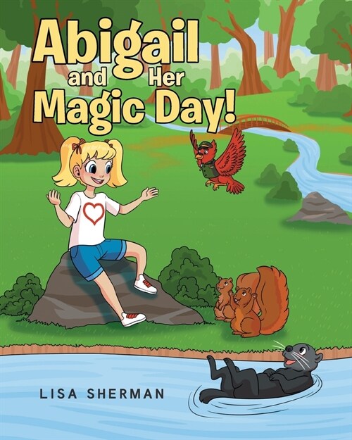 Abigail and Her Magic Day! (Paperback)