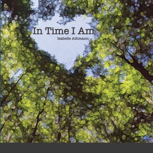 In Time I Am (Paperback)