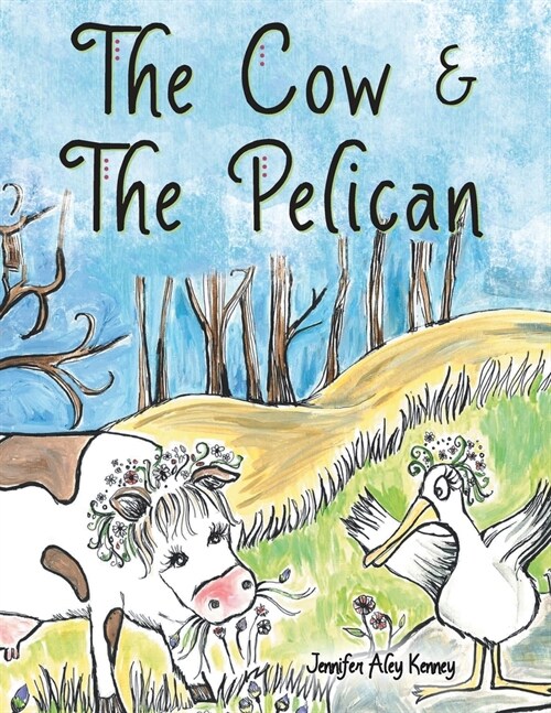 The Cow & the Pelican (Paperback)