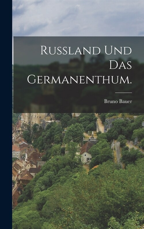 Russland und das Germanenthum. (Hardcover)