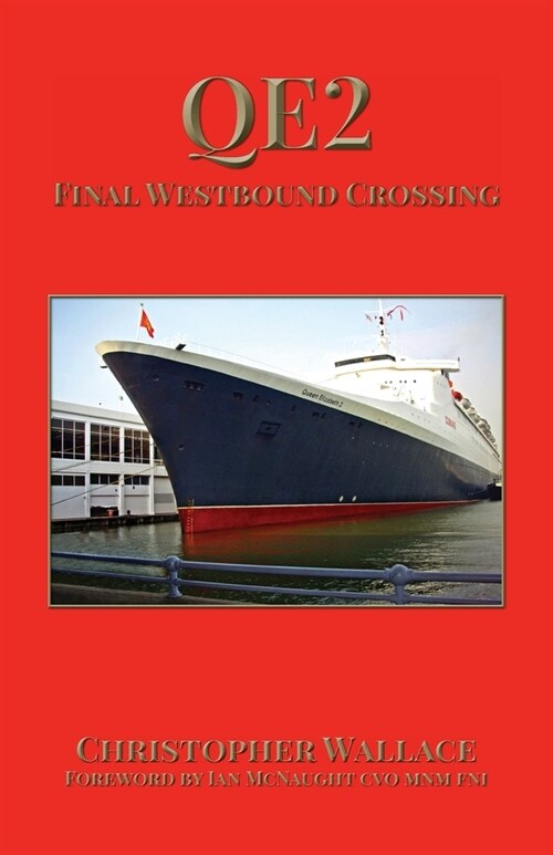 QE2 Final Westbound Crossing (Paperback)