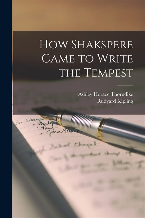 How Shakspere Came to Write the Tempest (Paperback)