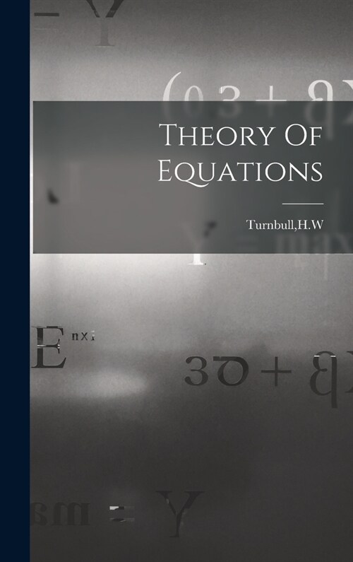 Theory Of Equations (Hardcover)