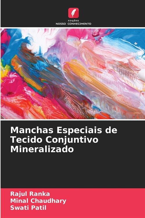 Manchas Especiais de Tecido Conjuntivo Mineralizado (Paperback)