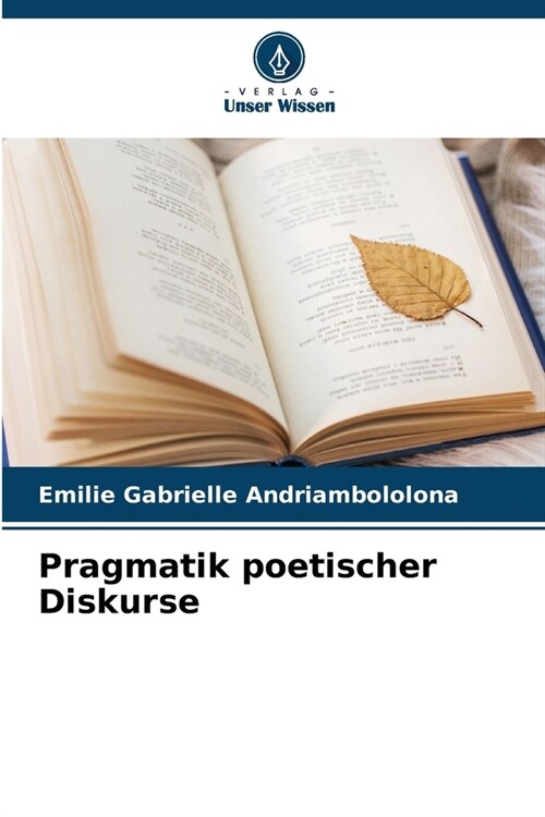 Pragmatik poetischer Diskurse (Paperback)