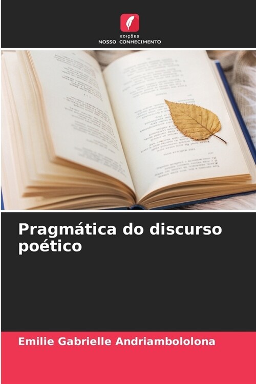 Pragm?ica do discurso po?ico (Paperback)