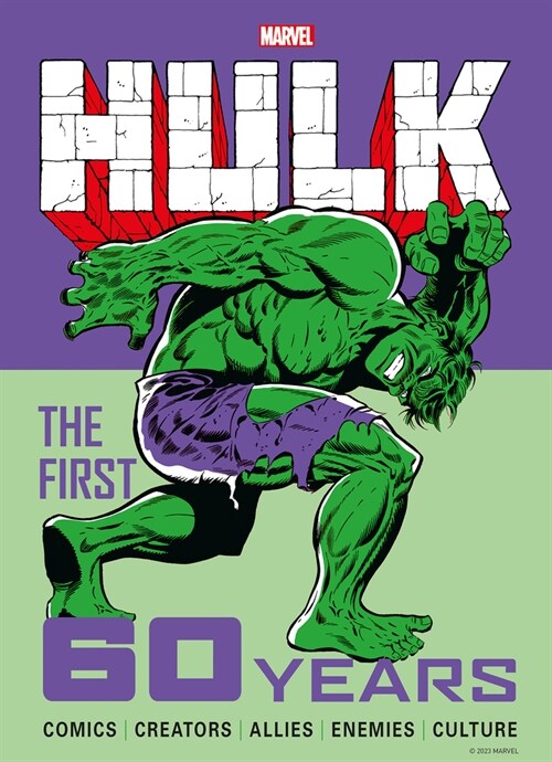 Marvels Hulk: The First 60 Years (Hardcover)
