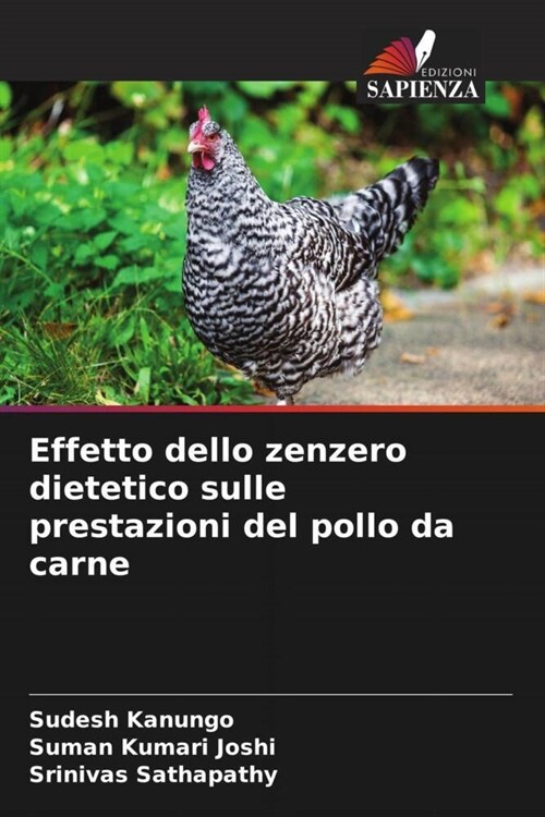 Effetto dello zenzero dietetico sulle prestazioni del pollo da carne (Paperback)